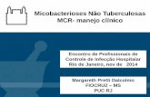 Micobacterioses Não Tuberculosas MCR- manejo clínico
