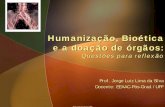 Humanização, bioetica e a doação de órgãos
