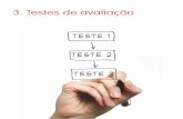 3. Testes de avaliação