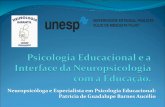 Neuropsicóloga e Especialista em Psicologia Educacional ...