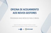 OFICINA DE ACOLHIMENTO AOS NOVOS GESTORES