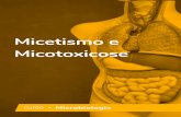 Microbiologia - Micetismo e Micotoxicose