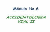 Módulo No.6 ACCIDENTOLOGIA VIAL II