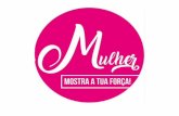 MULHER: MOSTRA A TUA FORÇA! - significare.org.br
