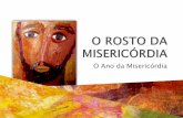 O ROSTO DA MISERICÓRDIA - catequese.net