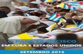 O Papa Francisco em Cuba e EUA