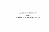 A HISTÓRIA DE CHICO MAROCA - Portal Entretextos