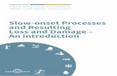 Slow-onset Processes and Resulting Loss and Damage - An ...