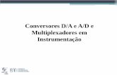 Conversores D/A e A/D e Multiplexadores em Instrumentação