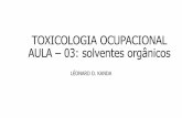 TOXICOLOGIA OCUPACIONAL AULA 03: solventes orgânicos