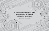 O futuro da (pesquisa em) inteligência artificial: algumas ...