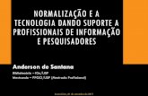 NORMALIZAÇÃO E A TECNOLOGIA DANDO SUPORTE A PROFISSIONAIS ...