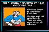 PAULO, APÓSTOLO DE CRISTO JESUS POR VONTADE DE DEUS