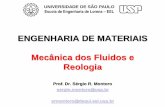 ENGENHARIA DE MATERIAIS Mecânica dos Fluidos e Reologia