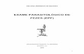 EXAME PARASITOLÓGICO DE FEZES (EPF)