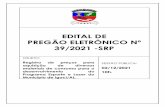 EDITAL DE PREGÃO ELETRÔNICO Nº 39/2021 -SRP