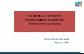 FISIOLOGIA DO PARTO: Nomenclatura Obstétrica Mecanismo de ...