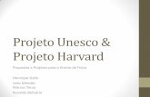 Projeto Unesco & Projeto Harvard