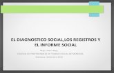 EL DIAGNOSTICO SOCIAL,LOS REGISTROS Y EL INFORME SOCIAL