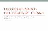 LOS CONDENADOS DEL HADES DE TIZIANO