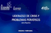 LIDERAZGO DE CRISIS Y PROBLEMAS PERVERSOS