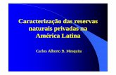Caracterização das reservas naturais privadas na América ...
