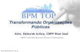 [BPM Global Trends 2014] Deborah Ar´xa (SEPLAG-SE) - Transformando organiza§µes pblicas