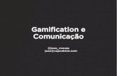 Gamification e comunicacao