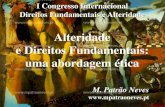 I Congresso Internacional Direitos Fundamentais e Alteridade .Do ego ao alter-ego 2.2. Do alter-ego