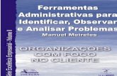 Manuel Meireles - + Valores na Administra§£o .1 Manuel Meireles Ferramentas administrativas para