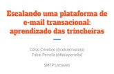 Escalando uma plataforma de e-mail transacional: SMTP ... Escalando uma plataforma de ... - Aten§£o