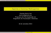 Agentes e Sistemas Multiagentes - inf.ufsc.br .Agentes e Sistemas Multiagentes Daniela Maria Uez