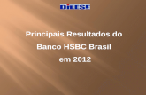 Principais Resultados do  Banco HSBC Brasil  em 2012