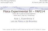 F­sica Experimental IV â€“ FAP214 ...fap.if.usp.br/~hbarbosa/uploads/Teaching/LabAberto2012Fis4/Aula12... 