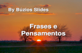 By Bzios Slides Frases e Pensamentos By Bzios