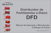 Distribuidor de Fertilizantes a Disco DFD - N££o use roupas largas, com cinto, abas ou partes que possam