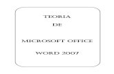 TEORIA DE MICROSOFT OFFICE WORD 2007 2014-05-10¢  MICROSOFT OFFICE WORD 2007 Autor: MIGUEL ARCANGEL