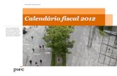 Calendأ،rio fiscal 2012 - PwC Resumo Anual 2012 Calendأ،rio 2012 Resumo Anual 2012 Obrigaأ§أµes Pessoas