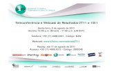 Teleconferأھncia e Webcast de Resultados 2T11 e 1S11 2016-08-30آ  Teleconferأھncia e Webcast de Resultados