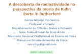 A descoberta da radioatividade na perspectiva da teoria de Kuhn Parte 3: Rutherford
