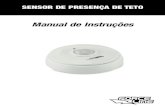 SENSOR DE PRESEN‡A DE TETO - .ao sensor, por isso © aconselhvel instalar o sensor de forma que