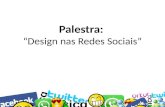 Palestra - "Design nas Redes Sociais" - Campus Party Brasil - 2014