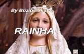 By Búzios Slides RAINHA Automático Salve Rainha, Mãe de misericórdia, vida, doçura e esperança nossa, salve! By Búzios