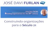 [BPM Global Trends 2014] Jos© Davi Furlan - Construindo Organiza§µes para o S©culo 21