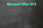 Microsoft Office 2013 - static-files. Microsoft Office 2013 O Office 2013 £© a su£­te de aplicativos