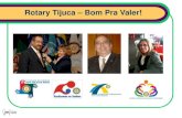 Rotary Tijuca Bom Pra Valer! 2.2 Transformar Fraquezas reconhecidas em For£§as 2.3 Aproveitar Oportunidades