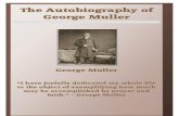 The Autobiograhpy of George Muller Title: The Autobiograhpy of George Muller Author: George Muller Created