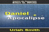 Adventist Pioneer Library - .por¢neos de Daniel, d testemunho, mediante o esp­rito de profecia,