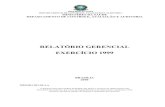 RELAT“RIO GERENCIAL EXERCCIO 1999 - SNA ...sna.saude.gov.br/download/Relatorio de Gestao DENASUS...CE