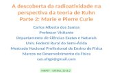 A descoberta da radioatividade na perspectiva da teoria de Kuhn Parte 2: Marie e Pierre Curie